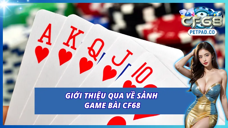 Khái quát về sảnh cược hấp dẫn hàng đầu tại CF68